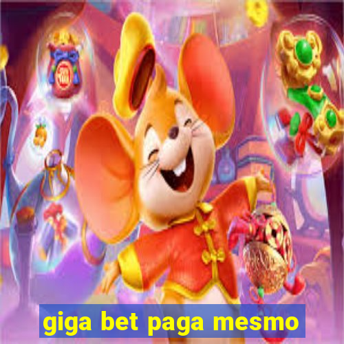 giga bet paga mesmo